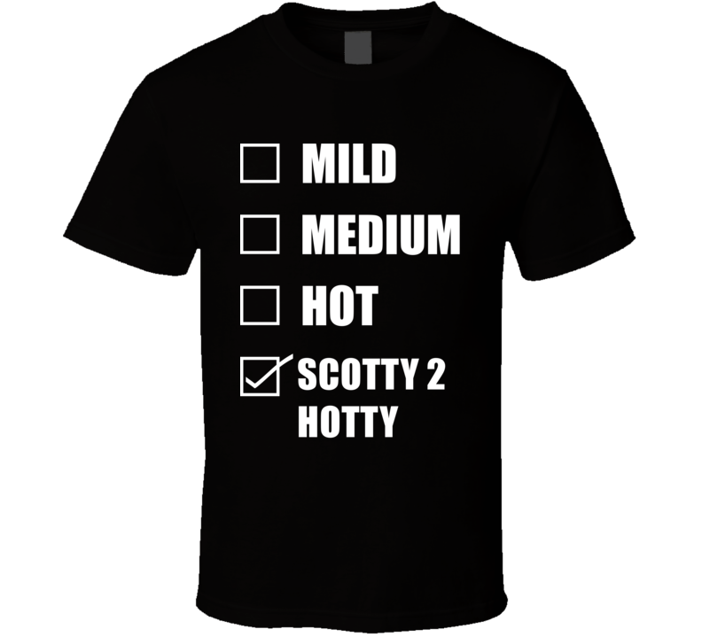 Mild Medium Hot Scotty 2 Hotty Hottness Chart Checklist Wrestling Fan Funny T Shirt Mild Medium Hot Scotty 2 Hotty Hottness Chart Checklist Wrestling Fan Funny T Shirt