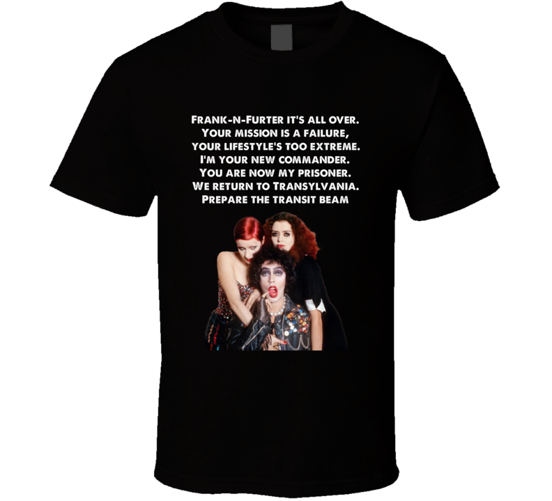Franknfurter It's All Over Rocky Horror Picture Show 1975 Quote T Shirt