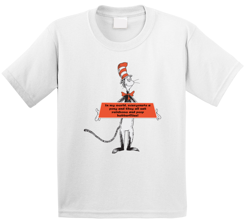 Eat Rainbows And Poop Butterflies Dr Seuss Quote Kids T Shirt
