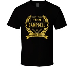 Team Campbell Lifetime Member Last Name Surname T Shirt Team Campbell Lifetime Member Last Name Surname T Shirt