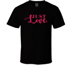 Just Love Valentine's Day Romance Couples T Shirt Just Love Valentine's Day Romance Couples T Shirt