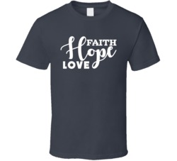 Faith Hope Love Valentine's Day Romance Couples T Shirt Faith Hope Love Valentine's Day Romance Couples T Shirt