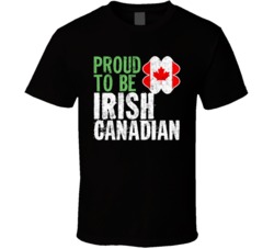 Proud To Be Irish Canadian Worn Look T Shirt Proud To Be Irish Canadian Worn Look T Shirt