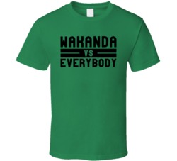 Wakanda Vs Eveyrbody Black Panther T Shirt