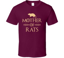 Mother Of Rats Got Parody T Shirt Mother Of Rats Got Parody T Shirt