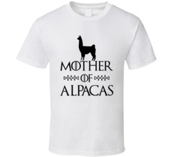 Mother Of Alpacas Got Parody White T Shirt Mother Of Alpacas Got Parody White T Shirt