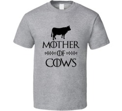 Mother Of Cows Got Parody Sport Grey T Shirt Mother Of Cows Got Parody Sport Grey T Shirt