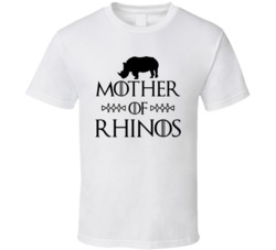 Mother Of Rhinos Rhinoceros Got Parody White T Shirt
