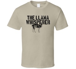 The Llama Whisperer Animal Mammal T Shirt