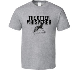 The Otter Animal Mammal Whisperer T Shirt