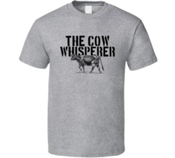 The Cow Whisperer Animal Mammal T Shirt