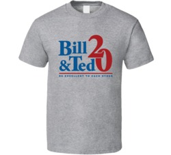 Bill And Ted 20 Be Excellent To Each Other T Shirt
