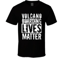 Volcano Boarding Extreme Sports Lives Matter Worn Look T Shirt Volcano Boarding Extreme Sports Lives Matter Worn Look T Shirt
