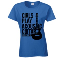 Girls Play Acoustic Guitar Get Over It Musician Music Band T Shirt Girls Play Acoustic Guitar Get Over It Musician Music Band T Shirt