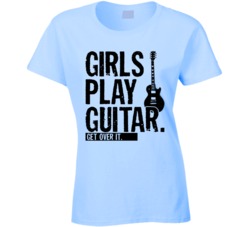 Girls Play Guitar Get Over It Musician Music Band T Shirt Girls Play Guitar Get Over It Musician Music Band T Shirt