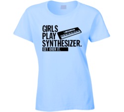 Girls Play Synthesizer Get Over It Musician Music Band T Shirt Girls Play Synthesizer Get Over It Musician Music Band T Shirt