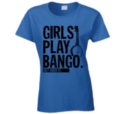 Girls Play Bango Get Over It Musician Music Band T Shirt Girls Play Bango Get Over It Musician Music Band T Shirt