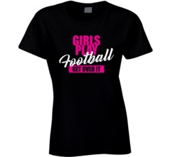 Girls Play Football Get Over It Athlete Atheletic T Shirt Girls Play Football Get Over It Athlete Atheletic T Shirt