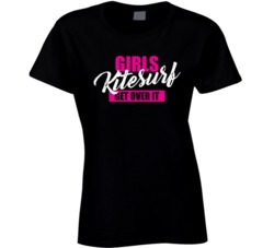 Girls Kitesurf Get Over It Athlete Atheletic T Shirt Girls Kitesurf Get Over It Athlete Atheletic T Shirt