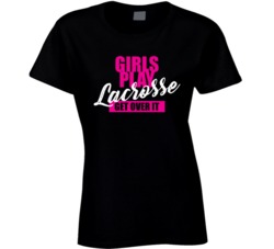 Girls Play Lacrosse Get Over It Athlete Atheletic T Shirt Girls Play Lacrosse Get Over It Athlete Atheletic T Shirt