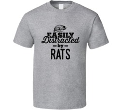 Easily Distracted By Rats Animal Lover Owner T Shirt