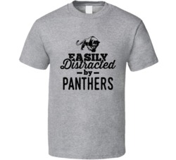 Easily Distracted By Panthers Animal Lover Owner T Shirt