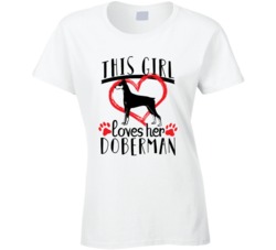 This Girl Loves Her Doberman Pet Owner Dog Lover T Shirt