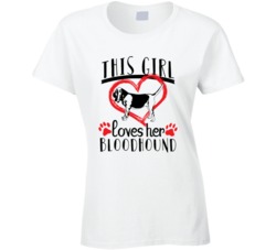 This Girl Loves Her Bloodhound Pet Owner Dog Lover T Shirt