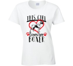 This Girl Loves Her Boxer Pet Owner Dog Lover T Shirt This Girl Loves Her Boxer Pet Owner Dog Lover T Shirt