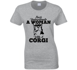 Never Underestimate A Woman With A Corgi Dog T Shirt Never Underestimate A Woman With A Corgi Dog T Shirt