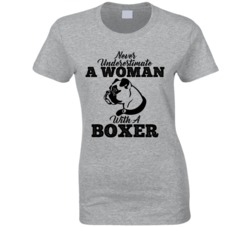Never Underestimate A Woman With A Boxer Dog T Shirt Never Underestimate A Woman With A Boxer Dog T Shirt