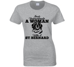 Never Underestimate A Woman With A St Bernard Dog T Shirt Never Underestimate A Woman With A St Bernard Dog T Shirt