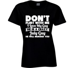 Don't Flirt With Me Crazy July Guy Love Girlfriend Couples T Shirt Don't Flirt With Me Crazy July Guy Love Girlfriend Couples T Shirt