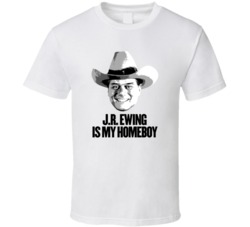 Jr Ewing Is My Homeboy Dallas Tv Villain T Shirt Jr Ewing Is My Homeboy Dallas Tv Villain T Shirt