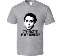 Gyp Rosetti Is My Homeboy Boardwalk Villain Tv T Shirt Gyp Rosetti Is My Homeboy Boardwalk Villain Tv T Shirt