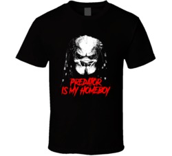 Predator Is My Homeboy Movie Villain T Shirt Predator Is My Homeboy Movie Villain T Shirt