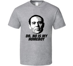 Dr No Is My Homeboy Bond Villain Movie T Shirt Dr No Is My Homeboy Bond Villain Movie T Shirt