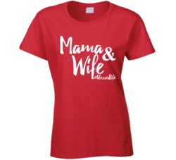 Mama And Wife Blessed Life Mother's Day Mom T Shirt Mama And Wife Blessed Life Mother's Day Mom T Shirt