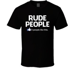 Rude People Zero People Like This Things People Hate T Shirt Rude People Zero People Like This Things People Hate T Shirt