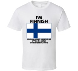 I'm Finnish Nationality Flag You Couldn't Handle Me T Shirt I'm Finnish Nationality Flag You Couldn't Handle Me T Shirt