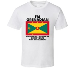 I'm Grenadian Nationality Flag You Couldn't Handle Me T Shirt I'm Grenadian Nationality Flag You Couldn't Handle Me T Shirt