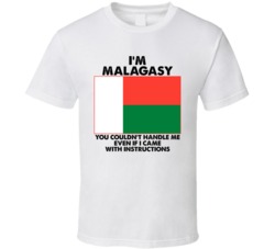 I'm Malagasy Nationality Flag You Couldn't Handle Me T Shirt I'm Malagasy Nationality Flag You Couldn't Handle Me T Shirt