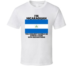 I'm Nicaraguan Nationality Flag You Couldn't Handle Me T Shirt I'm Nicaraguan Nationality Flag You Couldn't Handle Me T Shirt