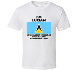 I'm Lucian Nationality Flag You Couldn't Handle Me T Shirt I'm Lucian Nationality Flag You Couldn't Handle Me T Shirt