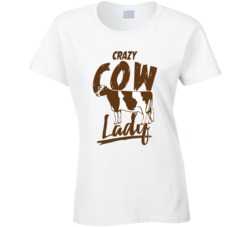 Crazy Cow Lady Animal Pet Owner T Shirt Crazy Cow Lady Animal Pet Owner T Shirt