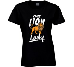 Crazy Lion Lady Animal Pet Owner T Shirt Crazy Lion Lady Animal Pet Owner T Shirt