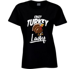 Crazy Turkey Lady Animal Pet Owner T Shirt Crazy Turkey Lady Animal Pet Owner T Shirt