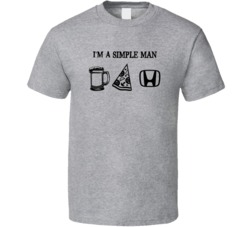 Honda Simple Man Beer Pizza Car Logo Driving Fan T Shirt Honda Simple Man Beer Pizza Car Logo Driving Fan T Shirt