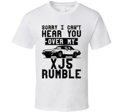 1989 Jaguar Xjs Can't Hear You Over My Car Rumble Worn Look T Shirt 1989 Jaguar Xjs Can't Hear You Over My Car Rumble Worn Look T Shirt