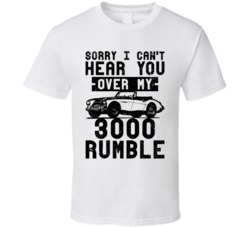 1959 Austin Healey 3000 Can't Hear You Over My Car Rumble Worn Look T 1959 Austin Healey 3000 Can't Hear You Over My Car Rumble Worn Look T